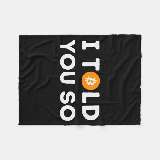 I Told You So - Funny Crypto Trader Btc Bitcoin In Fleecedecke (Vorderseite (Horizontal))