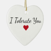 I Tolerate You - Custom Funny Couples Christmas Keramik Ornament (Rechts)