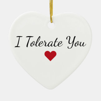 I Tolerate You - Custom Funny Couples Christmas Keramik Ornament
