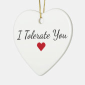 I Tolerate You - Custom Funny Couples Christmas Keramik Ornament (Links)