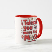 I tolerate you more than most tasse (VorderseiteRechts)