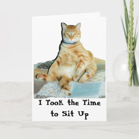 I Took the Time to Sit Up Karte (Vorderseite)