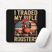 I Traded My Rifle For Roosters Veteran Chicken Far Mousepad (Mit Mouse)