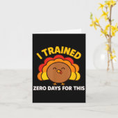 I Trained Zero Days For This Funny Thanksgiving Tu Karte (Gelbe Blume)