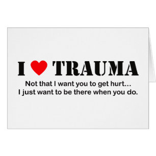 ♥ I Trauma