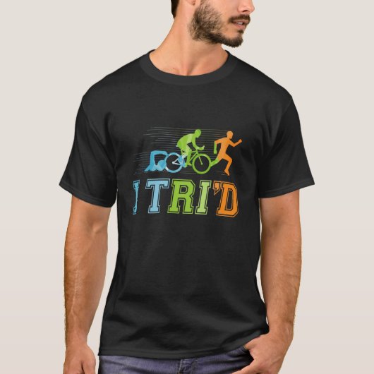 I Tri'd Triathlon Triathlete T-Shirt (Vorderseite)