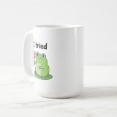 "I Tried" Froggy Effort Design Kaffeetasse (Vorderseite Links)