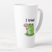 "I Tried" Froggy Effort Design Milchtasse (Rechte Ecke)