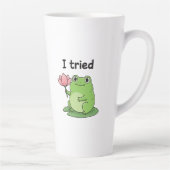 "I Tried" Froggy Effort Design Milchtasse (Rechts)
