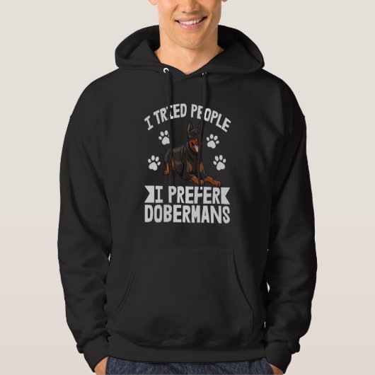 I Tried People I Prefer Doberman Women Dog Bread L Hoodie (Vorderseite)
