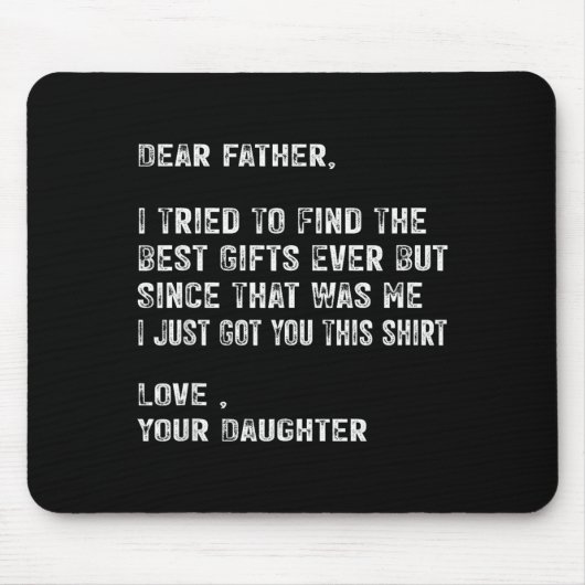 I Tried To Find The Funny Father Fathers Day Mens Mousepad (Vorne)