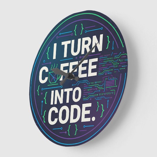 I Turn Coffee Into Code – Funny Progra Große Wanduhr (Winkel)