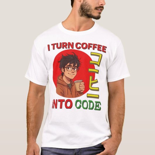 I Turn Coffee Into Code T-Shirt (Vorderseite)