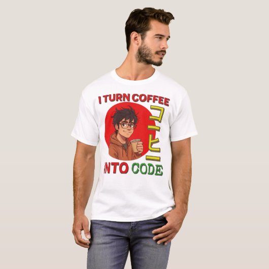 I Turn Coffee Into Code T-Shirt (Vorne ganz)