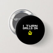 I turn grills on funny bbq grilling  button (Vorne & Hinten)