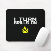I turn grills on funny bbq grilling  mousepad (Mit Mouse)