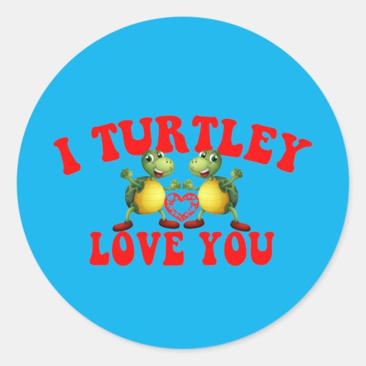 I Turtley Liebe Sie - Funny Turtle Romantic - Cool Runder Aufkleber (Vorderseite)