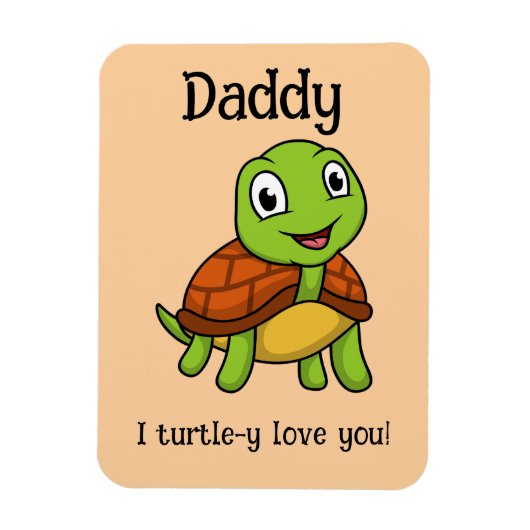 I Turtley Love You Daddy! Cute Father's Day Turtle Magnet (Vertikal)