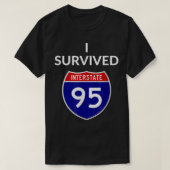I Überlebte Interstate 95 (I-95) T-Shirt (Design vorne)