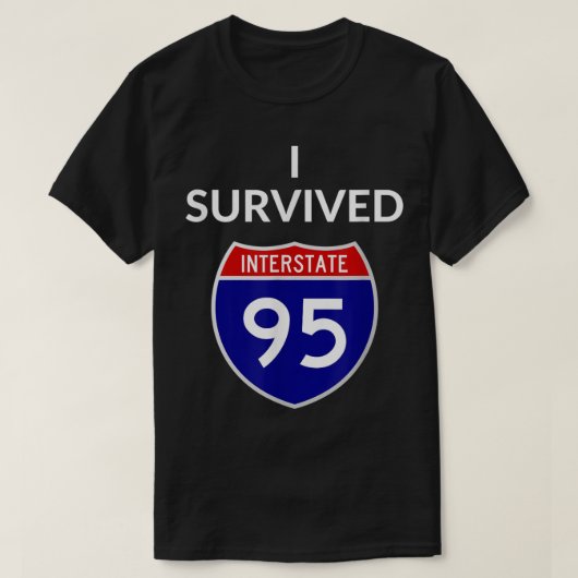 I Überlebte Interstate 95 (I-95) T-Shirt (Design vorne)