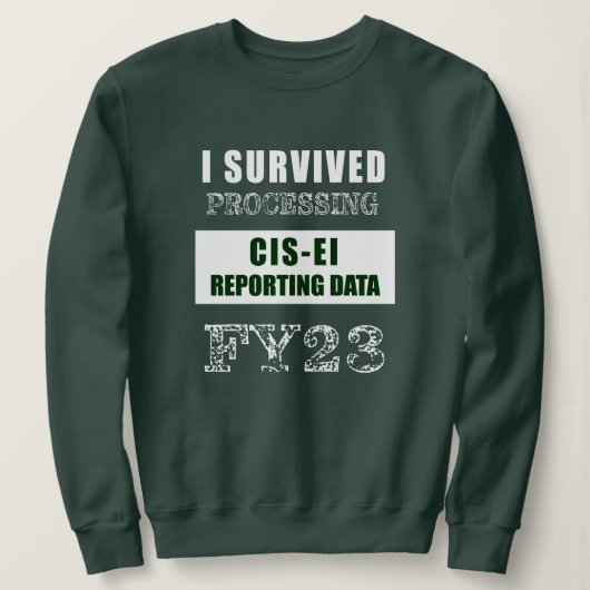 I Überlebte Verarbeitung der Daten für die GUS-EI- Sweatshirt (Design vorne)