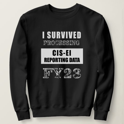 I Überlebte Verarbeitung der Daten für die GUS-EI- Sweatshirt (Design vorne)