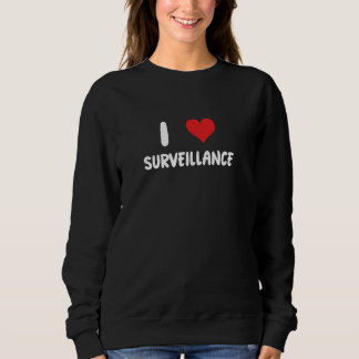 I Überwachung der Liebe - Privatdetektiv Sweatshirt
