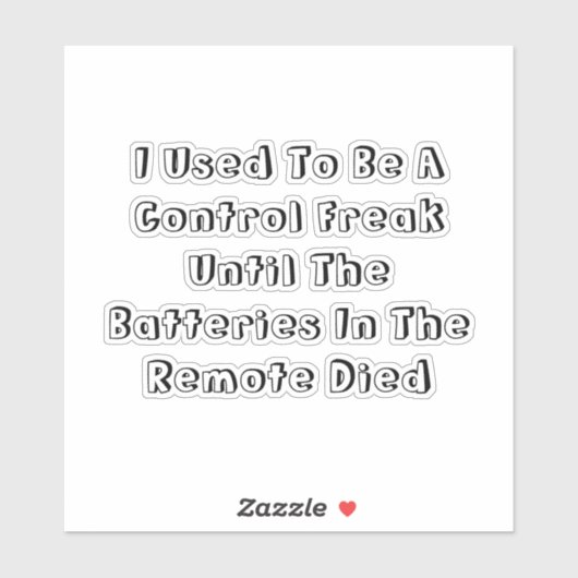 I Used To Be A Control Freak Aufkleber (Blatt)