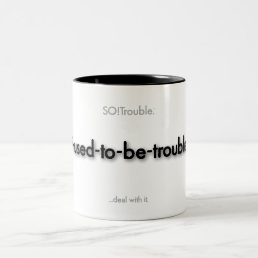 i-used-to-be-trouble! zweifarbige tasse (Mittel)