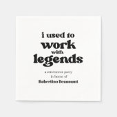 I Used To Work With Legends Funny Retirement Serviette (Vorderseite)