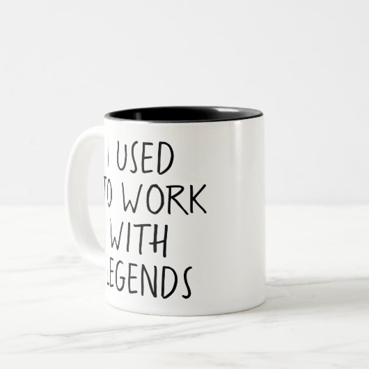 I Used to Work With Legends Zweifarbige Tasse (Vorderseite Links)