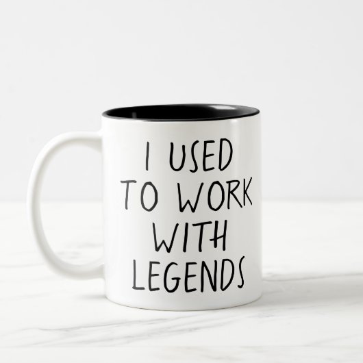 I Used to Work With Legends Zweifarbige Tasse (Links)