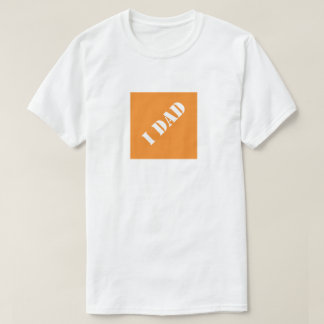 I Vater Funny Vater Humorvolle Vatertag Geschenkid T-Shirt