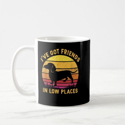 I_ve Got Freunde in Low Places Funny Dackel App Kaffeetasse (Links)