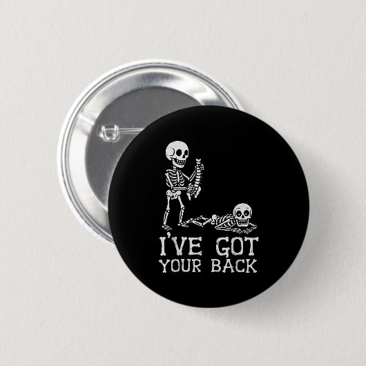 I’ve Got Your Back Skeleton Halloween Costume Funn Button (Vorne & Hinten)