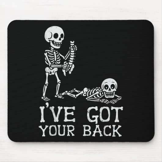 I’ve Got Your Back Skeleton Halloween Costume Funn Mousepad (Vorne)