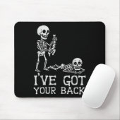 I’ve Got Your Back Skeleton Halloween Costume Funn Mousepad (Mit Mouse)