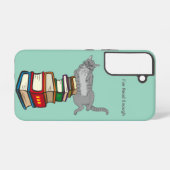 I’ve Read Enough Cat Samsung Galaxy Case Samsung Galaxy Hülle (Rückseite (Horizontal))