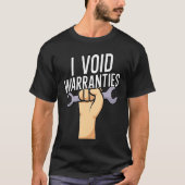 I void warranties T-Shirt (Vorderseite)