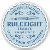 I vor E, außer nach C Rule Funny Aufkleber (Vorderseite)