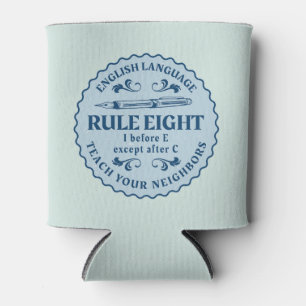 I vor E, außer nach C Rule Funny Dosenkühler