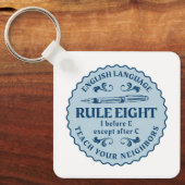 I vor E, außer nach C Rule Funny Schlüsselanhänger (Vorderseite)