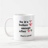 "'I' vor 'E' Lustiger Becher" Kaffeetasse (Links)
