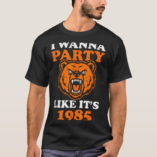 I W Party Like It’s 1985 Roaring Bear T-Shirt (Vorderseite)