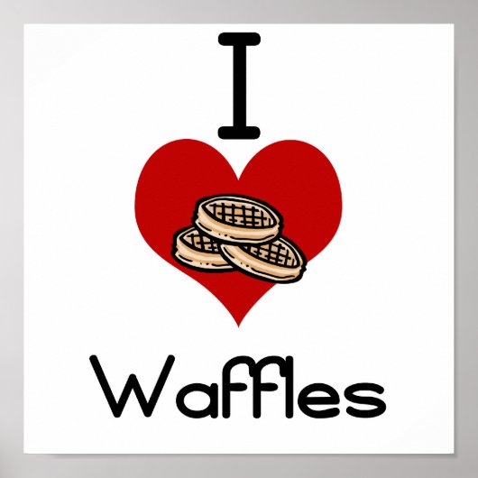 I Waffeln aus Lieben Poster (Vorne)