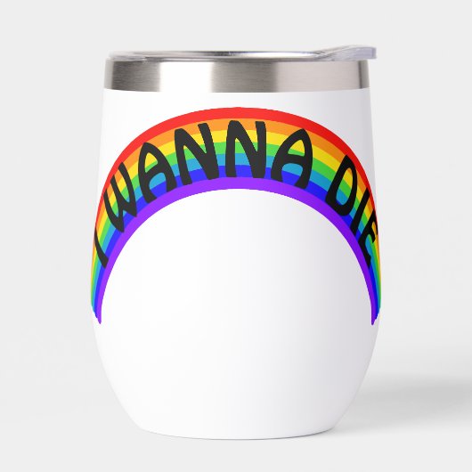 I Wanna Die - Rainbow (Links)