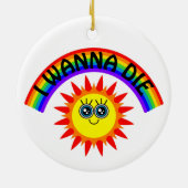 I Wanna Die - Regenbogen Lächeln Sun Keramik Ornament (Hinten)