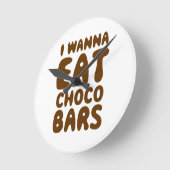 I Wanna Eat Choco Bars Runde Wanduhr (Winkel)