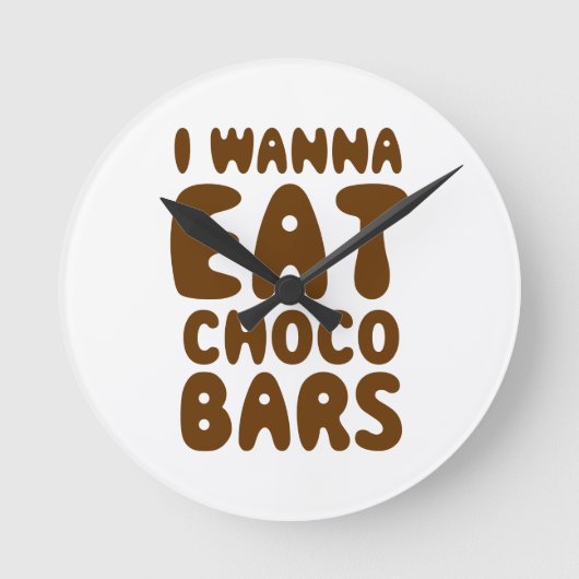 I Wanna Eat Choco Bars Runde Wanduhr (Vorderseite)