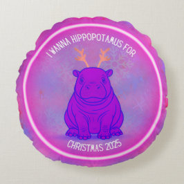 I Wanna Hippo For Christmas-Purple Pillow-Customiz Rundes Kissen
